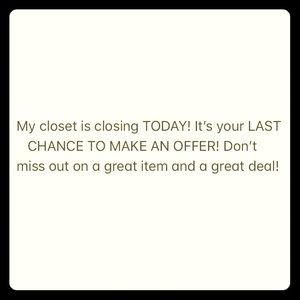 Closet Closing TODAY!!